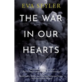 The War in Our Hearts