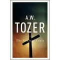 The Radical Cross: Living the Passion of Christ