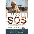 Warrior SOS: Insights and Inspiration for Veterans Living with PTSD