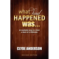 What Had Happened Was