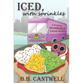 Iced, with Sprinkles: A Portland Bookmobile Yuletide Mystery