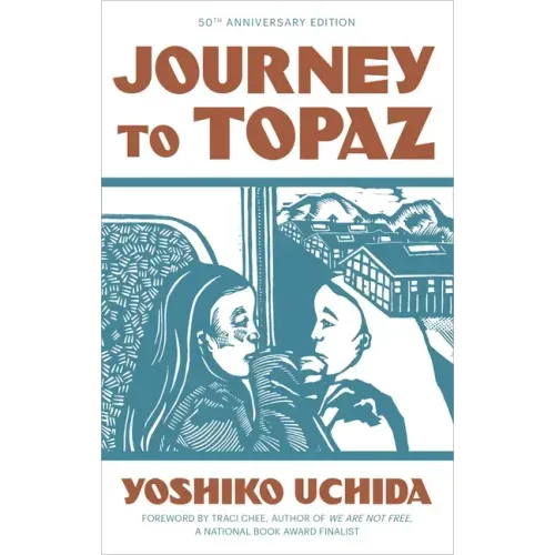 Journey to Topaz (50th Anniversary Edition)
