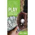 Getting Paid To Play