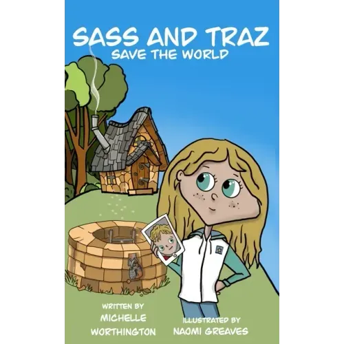 Sass and Traz Save the World