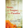 Mums, the Tongue, and Paradise