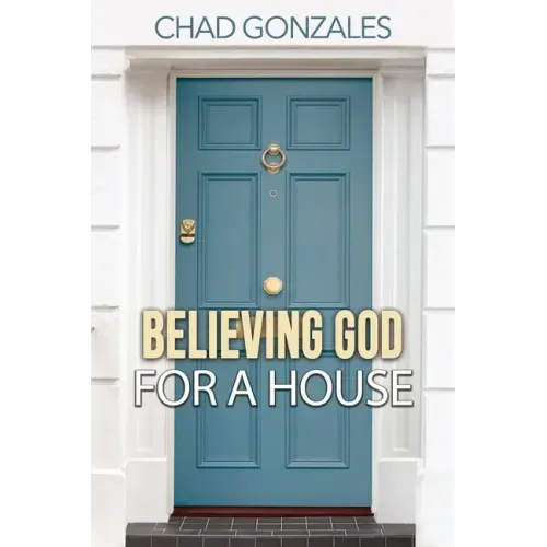 Believing God For A House