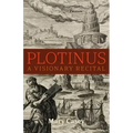 Plotinus: A Visionary Recital