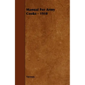 Manual for Army Cooks - 1910