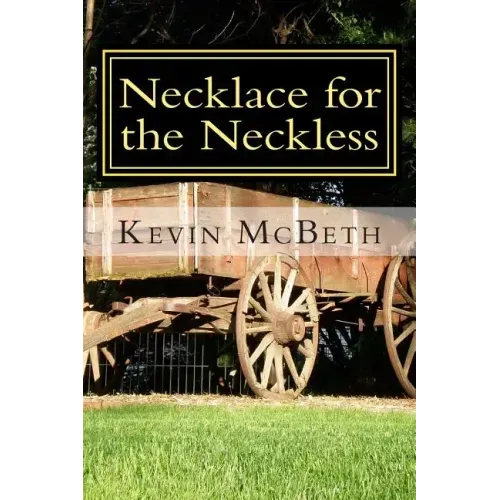 Necklace for the Neckless: a tale of human nature
