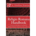 Religio Romana Handbook: A Guide for the Modern Practitioner