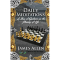 Daily Meditations: A Year of Guidance on the Meaning of Life