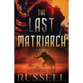 The Last Matriarch