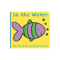 Animals in the Water: My First Noisy Bath Book