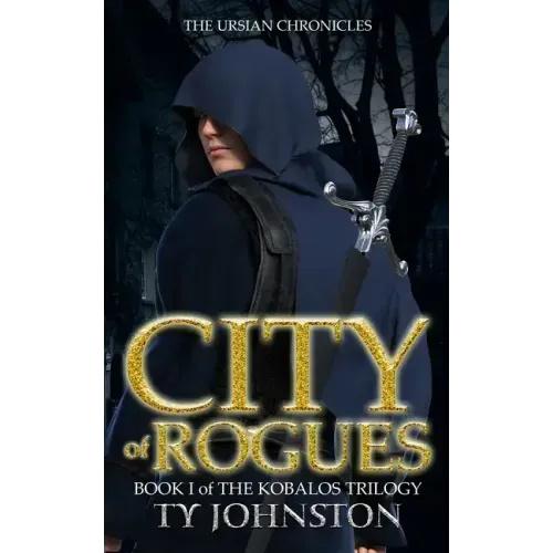 City of Rogues: Book I of The Kobalos Trilogy