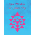 The Wisdom of Shakti Ma