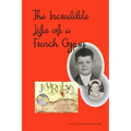 The Incredible Life of a French Gypsy