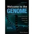 Welcome to the Genome: A User's Guide to the Genetic Past, Present, and Future