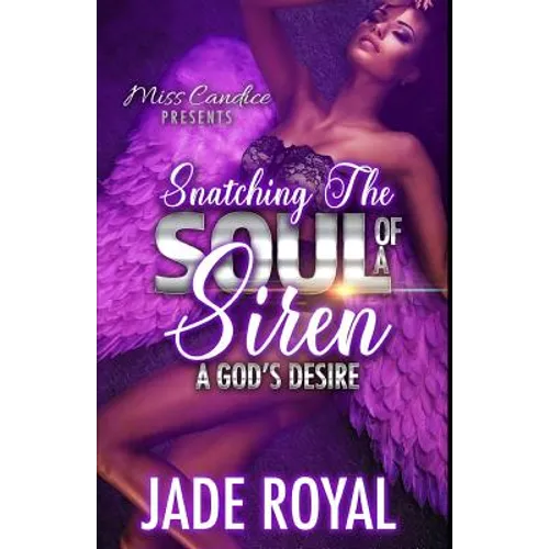 Snatching The Soul of a Siren: A God's Desire