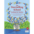 The Storytelling School: Handbook for Teachers