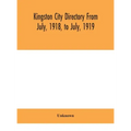 Kingston city directory From July, 1918, to July, 1919