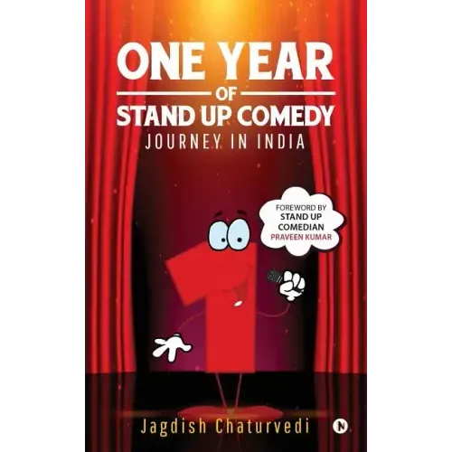 One Year of Stand up Comedy: Journey in India