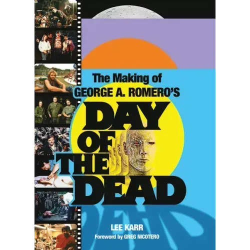 The Making of George a Romero's Day of the Dead