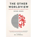 The Other Worldview: Exposing Christianity's Greatest Threat