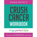 Crush Cancer Workbook