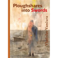 Ploughshares Into Swords