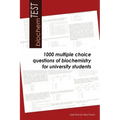 biochemTEST: 1000 multiple choice questions of biochemistry for university students