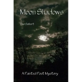 Moon Shadows: A Painted Post Mystery