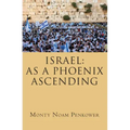 Israel: As a Phoenix Ascending