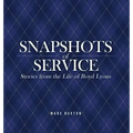 Snapshots of Service: Stories from the Life of Boyd Lyons