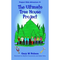 The Ultimate Tree House Project