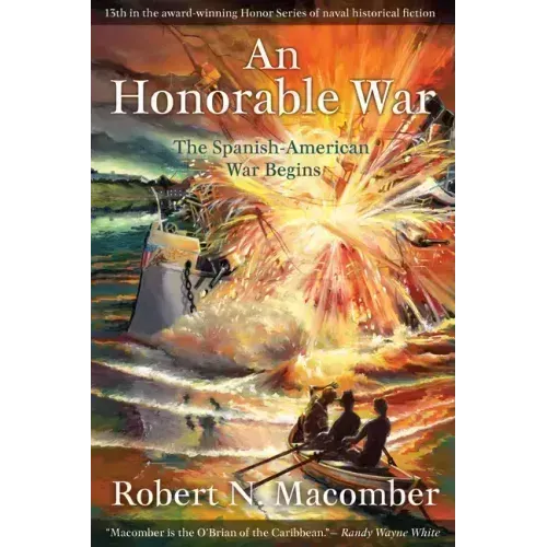 An Honorable War: The Spanish-American War Begins