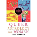 Queer Astrology for Women: An Astrological Guide for Lesbians