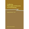 Conflicting Philosophies of Education in Israel/Palestine