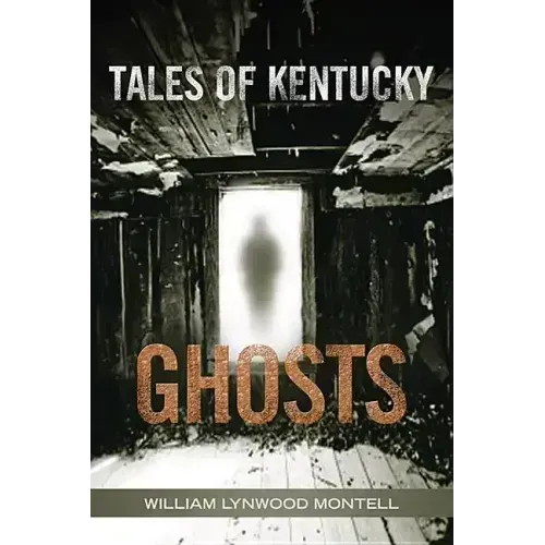 Tales of Kentucky Ghosts