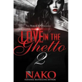 Love in the Ghetto II