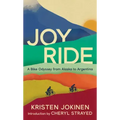 Joy Ride: A Bike Odyssey from Alaska to Argentina