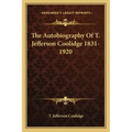 The Autobiography of T. Jefferson Coolidge 1831-1920