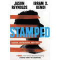 Stamped: Racism, Antiracism, and You: A Remix of the National Book Award-Winning Stamped from the Beginning