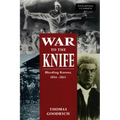 War to the Knife: Bleeding Kansas, 1854-1861