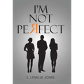 I'm Not Perfect
