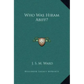 Who Was Hiram Abiff?