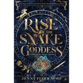 Rise of the Snake Goddess-A Samantha Knox Novel, Book 2