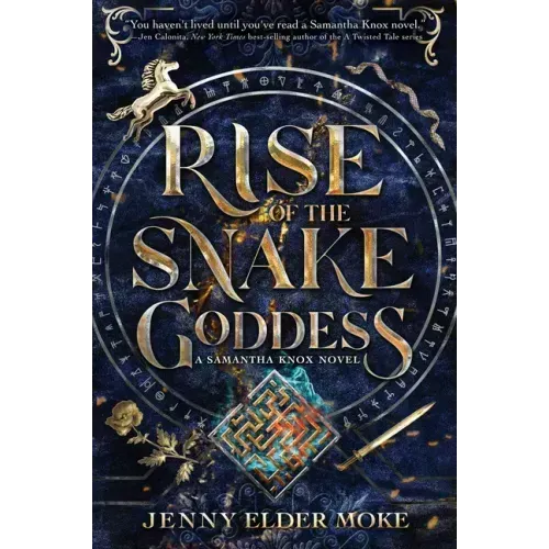 Rise of the Snake Goddess-A Samantha Knox Novel, Book 2