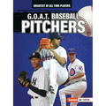 G.O.A.T. Baseball Pitchers