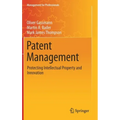 Patent Management: Protecting Intellectual Property and Innovation