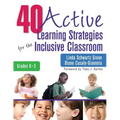 40 Active Learning Strategies for the Inclusive Classroom, Grades K-5